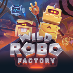 PAWIN88 YGG slot Wild Robo Factory